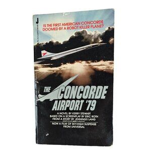 The Concorde Airport 79 Novel By Kerry Stewart Vintage Paperback 1979